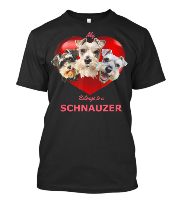 My Heart Belongs To A Schnauzer T-Shirt