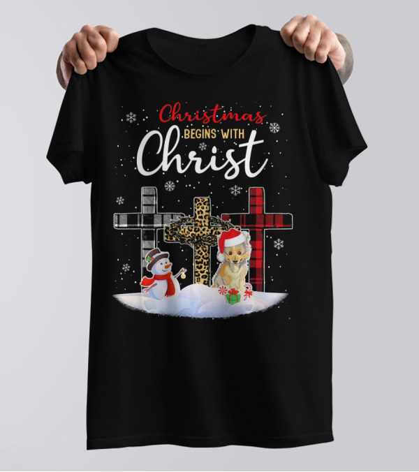 Christmas Begins With Christ Snowman And Sheltie Dog T-Shirt