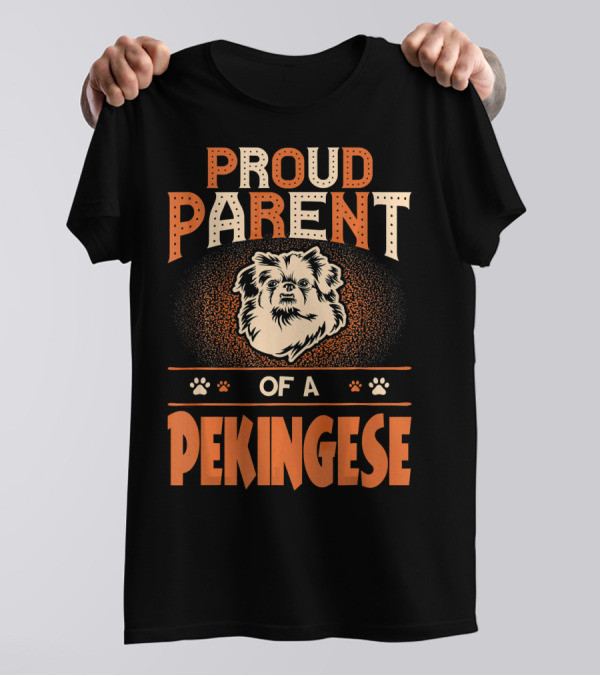 Proud Parent Of A Pekingese T-Shirt