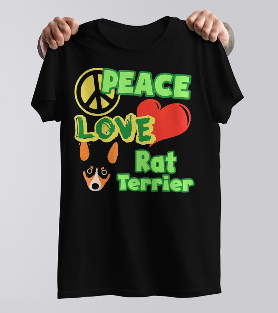 Peace Love Rat Terrier With Peace Symbol Heart And Dog Face T-Shirt