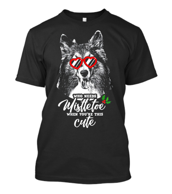 Who Needs Mistletoe When You're This Cute Shetland With Heart Glasses T-Shirt
