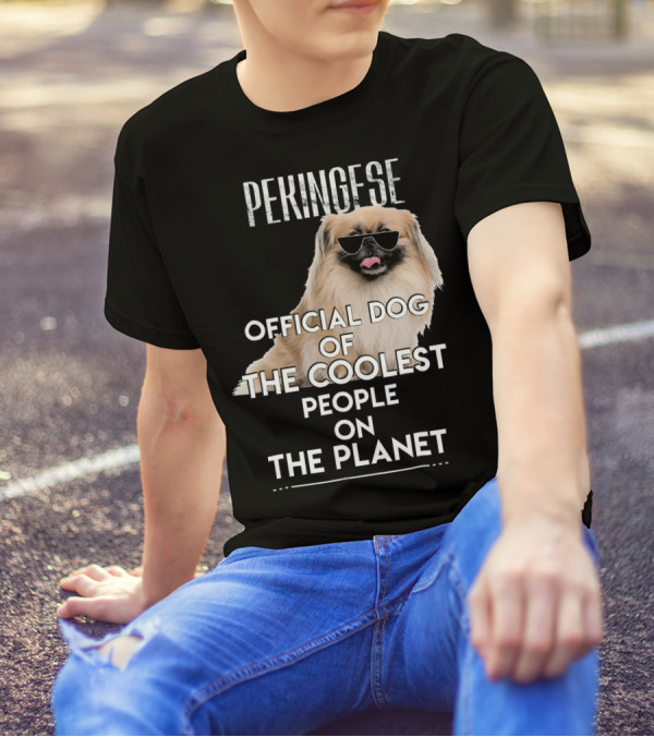 Pekingese Official Dog Of The Coolest People On The Planet T-Shirt