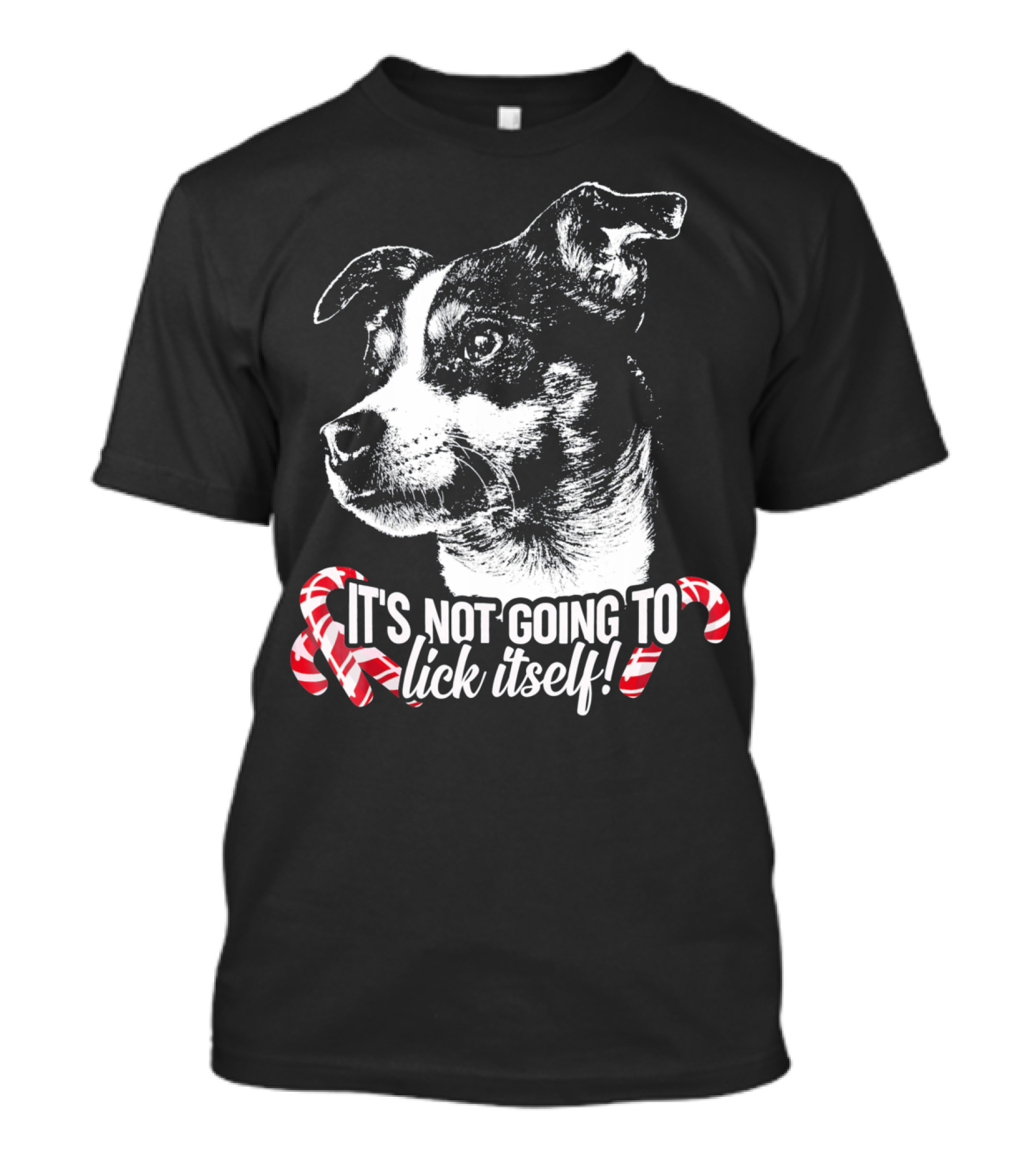 It's Not Going To Lick Itself Rat Terrier Candy Canes T-Shirt