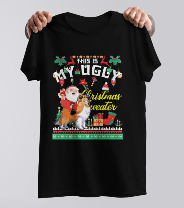 Santa Riding Sheltie This Is My Ugly Christmas T-Shirt