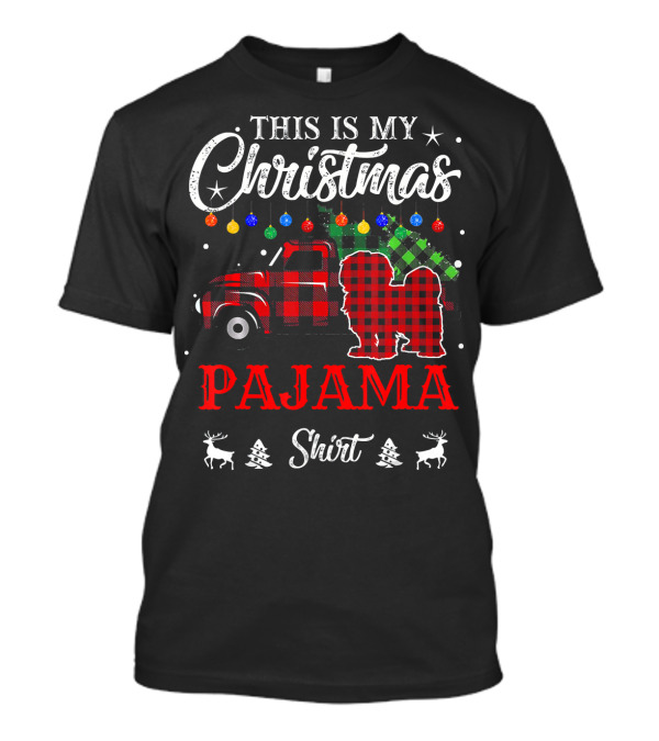 This Is My Christmas Pajama Shirt Lhasa Apso Truck And Ornaments T-Shirt