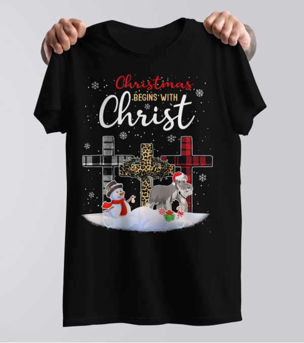 Christmas Begins With Christ Schnauzer Snowman Crosses T-Shirt