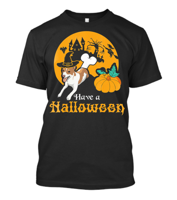 Have A Rat Terrier Halloween T-Shirt