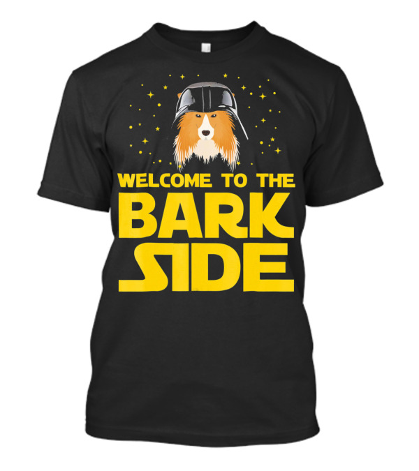 Welcome To The Bark Side Shetland Sheepdog Helmet Stars T-Shirt