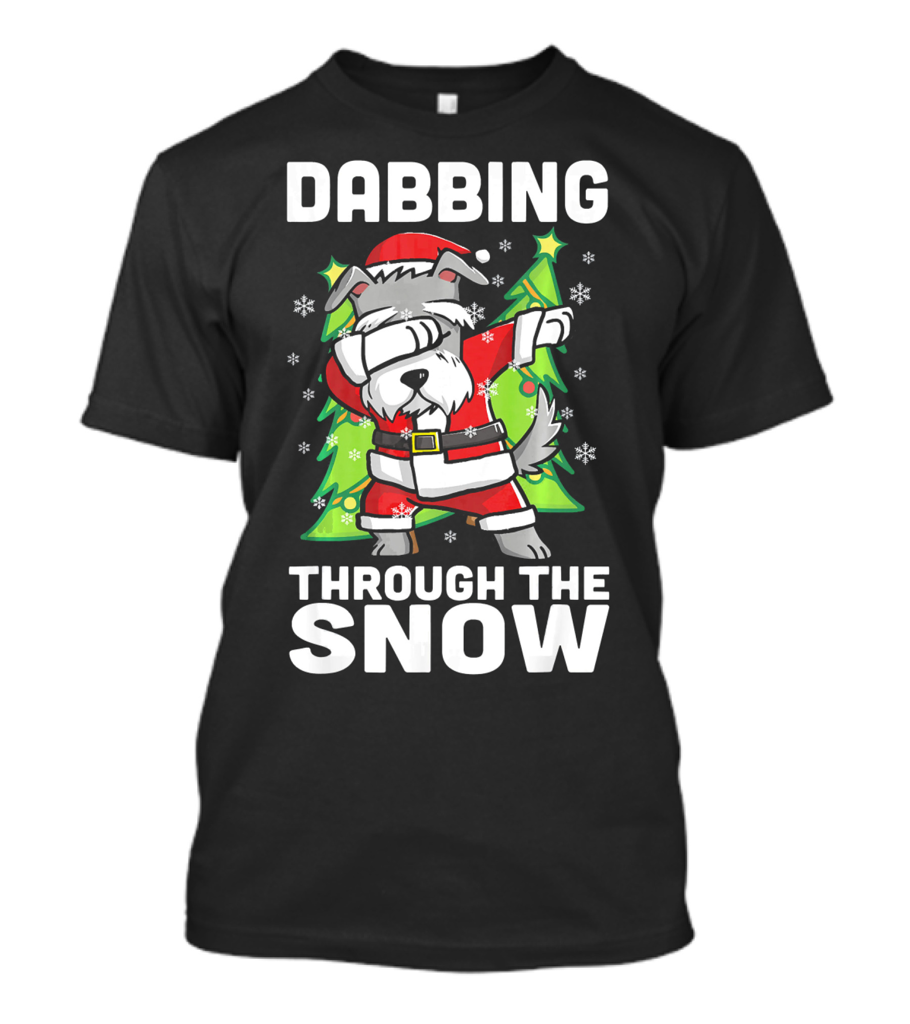 Dabbing Through The Snow Schnauzer Santa Christmas Dance T-Shirt