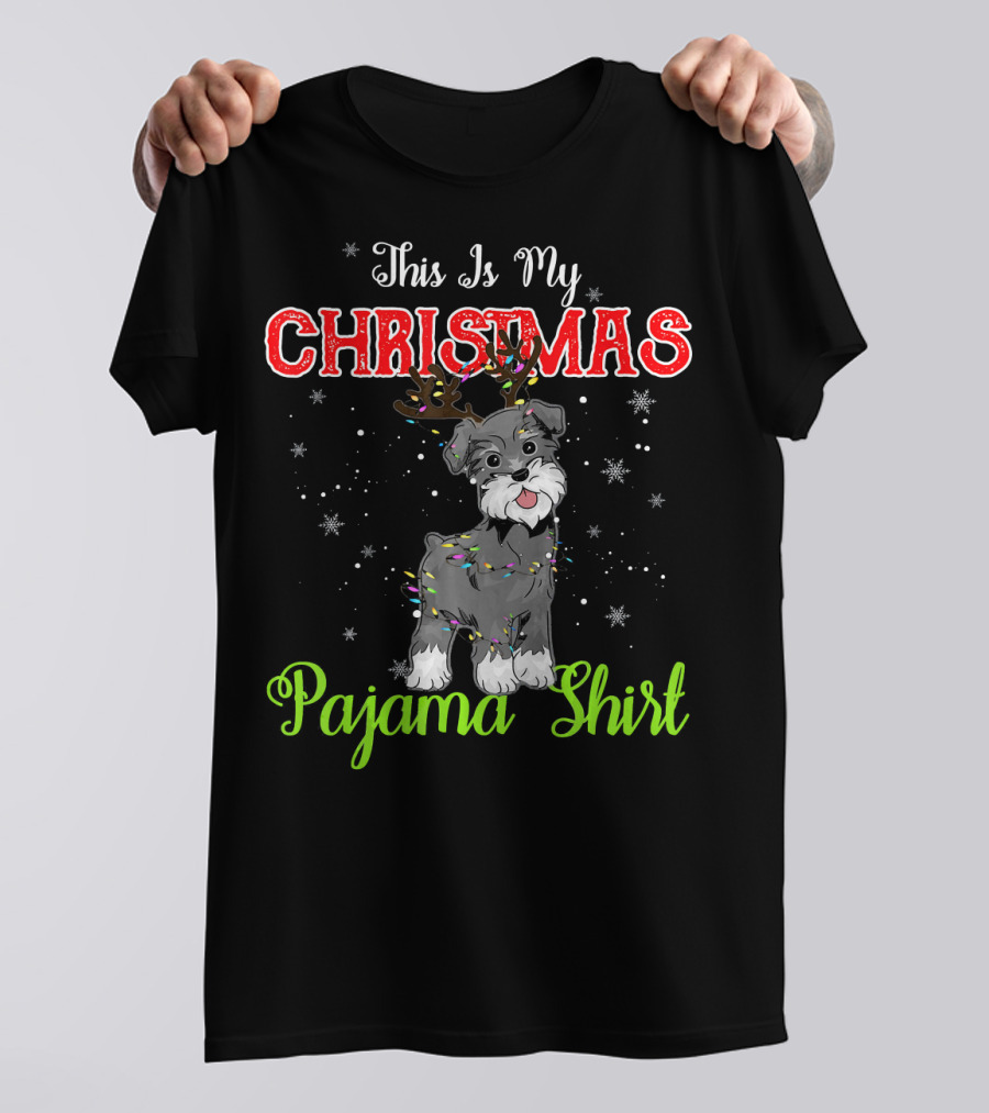 This Is My Christmas Pajama Shirt Schnauzer T-Shirt