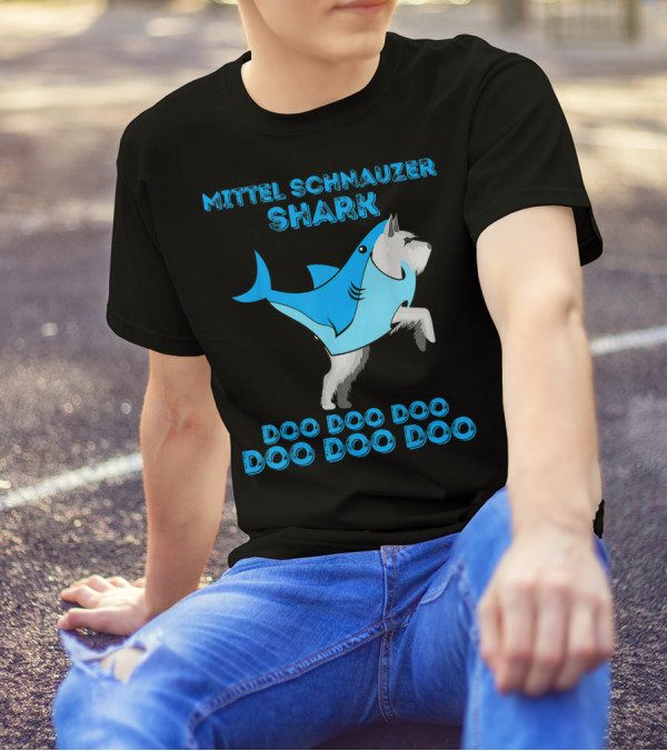 MITTEL SCHNAUZER SHARK Doo Doo Doo Doo Doo Doo T-Shirt