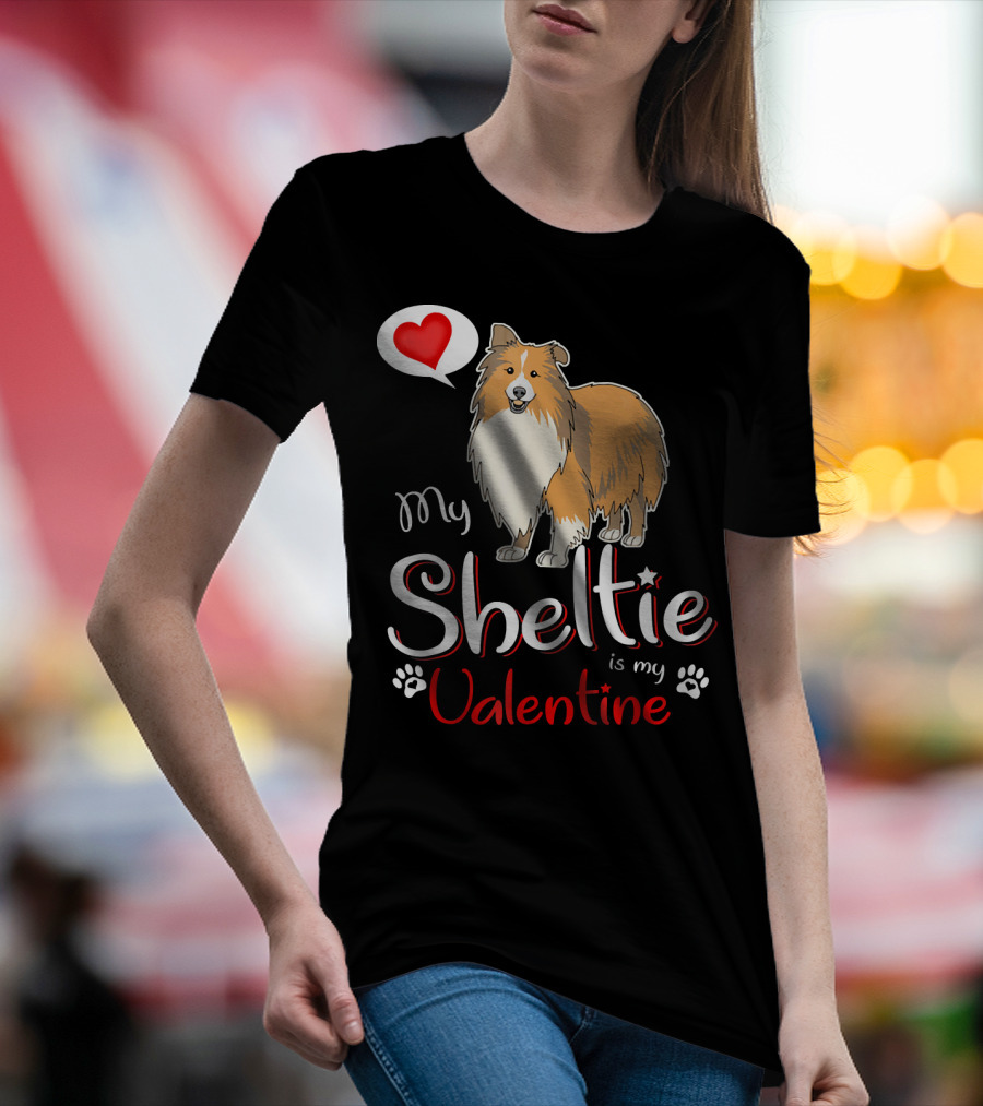 My Sheltie Is My Valentine With Heart And Paw Prints T-Shirt