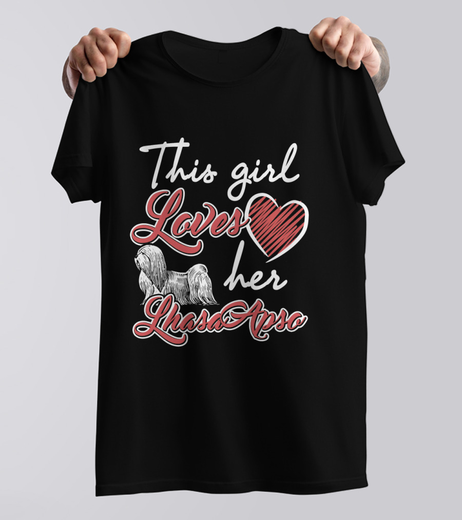 This Girl Loves Her Lhasa Apso With Heart And Dog T-Shirt