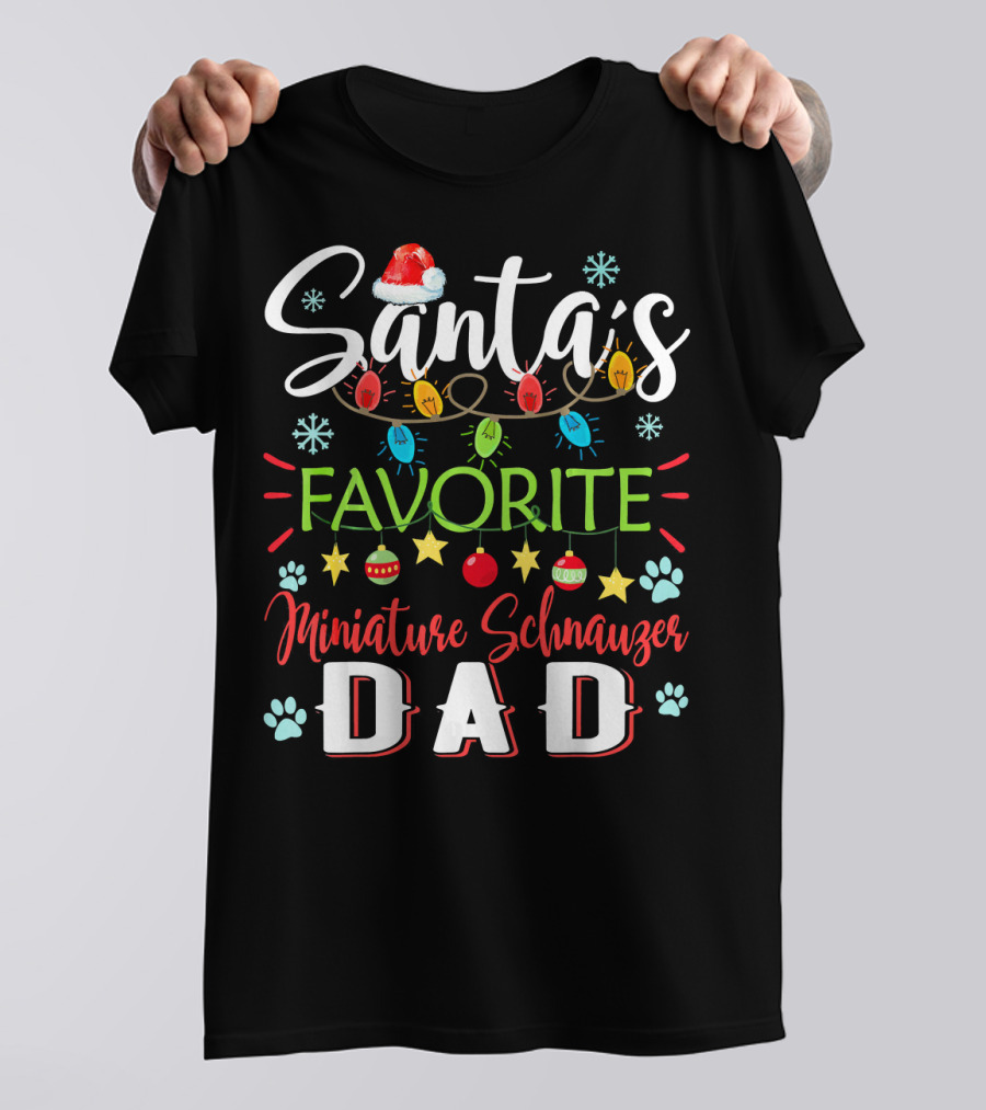 Santa's Favorite Miniature Schnauzer Dad Christmas Lights And Paw Prints T-Shirt