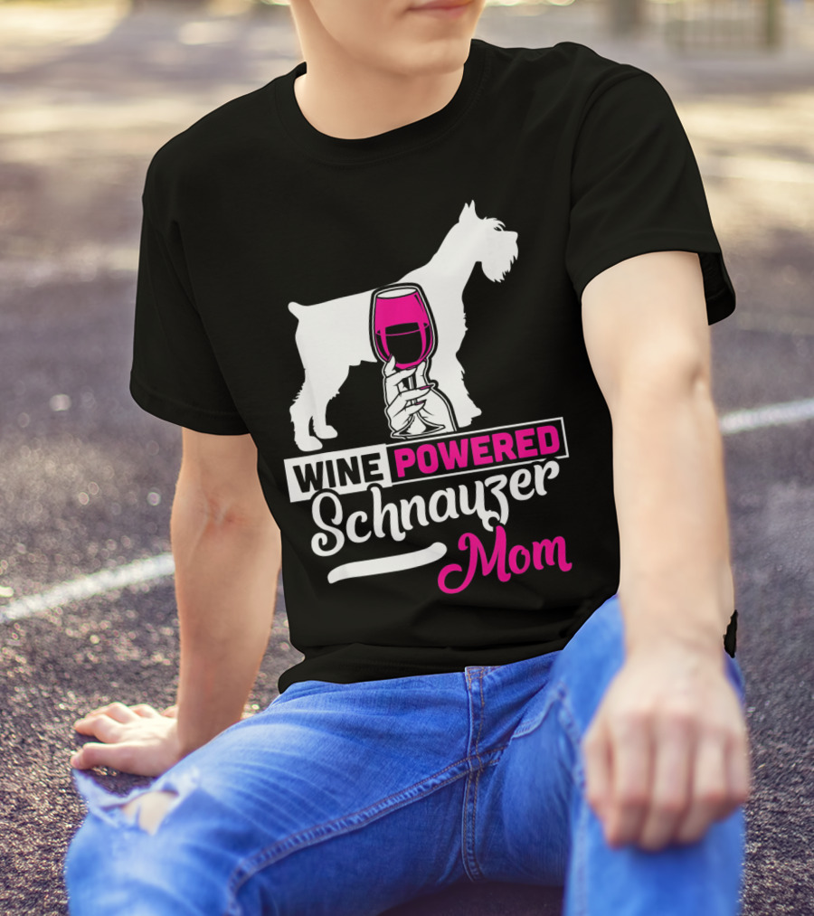 Wine Powered Schnauzer Mom T-Shirt