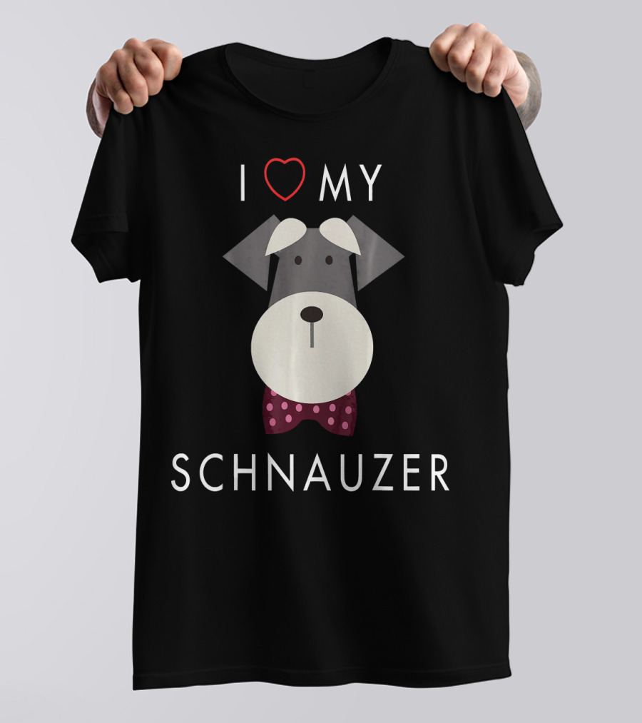I Love My Schnauzer T-Shirt
