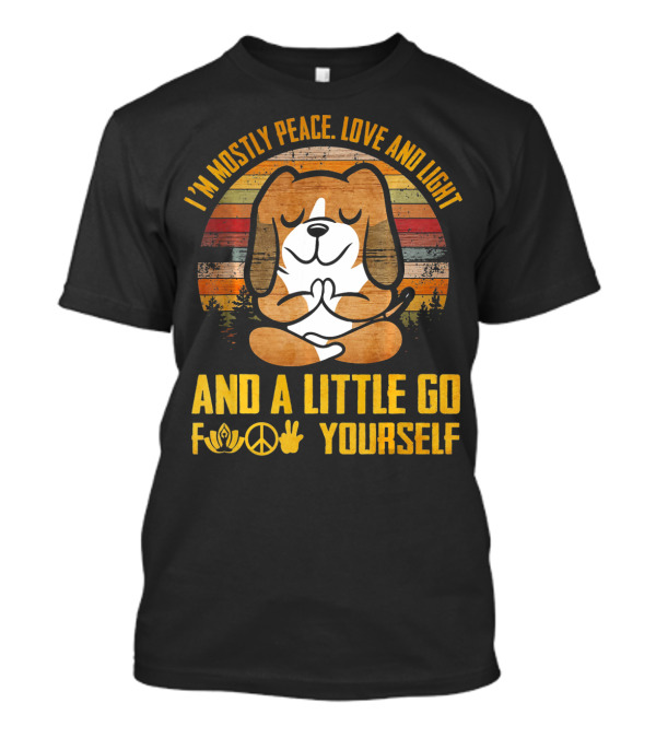 I'm Mostly Peace Love And Light And A Little Go Yourself Basset Hound Namaste T-Shirt
