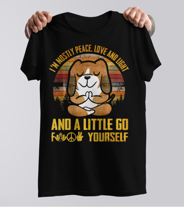I'm Mostly Peace Love And Light And A Little Go Yourself Basset Hound Namaste T-Shirt