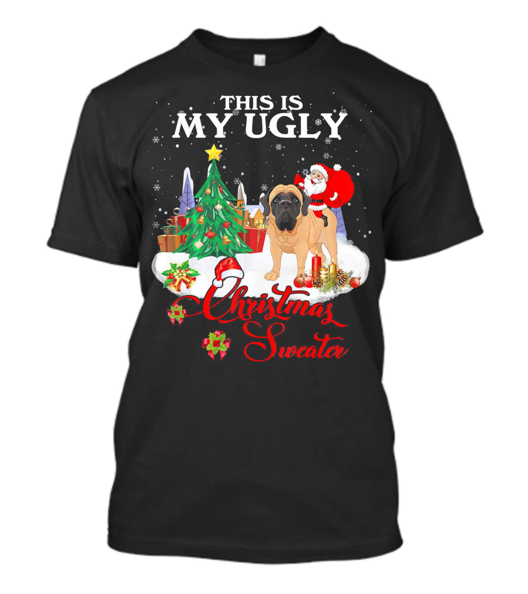 This Is My Ugly Christmas Sweater Santa Riding English Mastiff T-Shirt