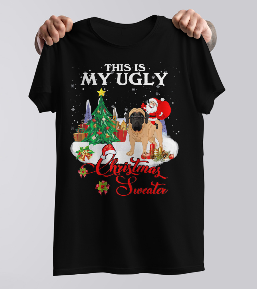 This Is My Ugly Christmas Sweater Santa Riding English Mastiff T-Shirt
