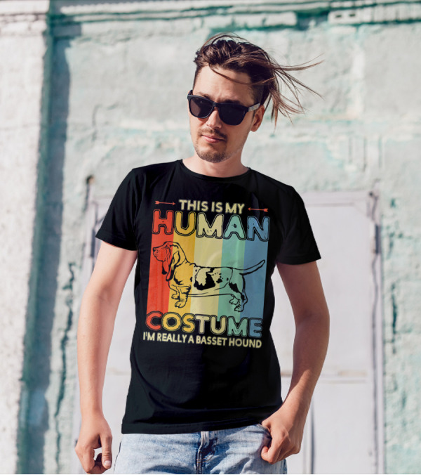 THIS IS MY HUMAN COSTUME I'M REALLY A BASSET HOUND T-Shirt