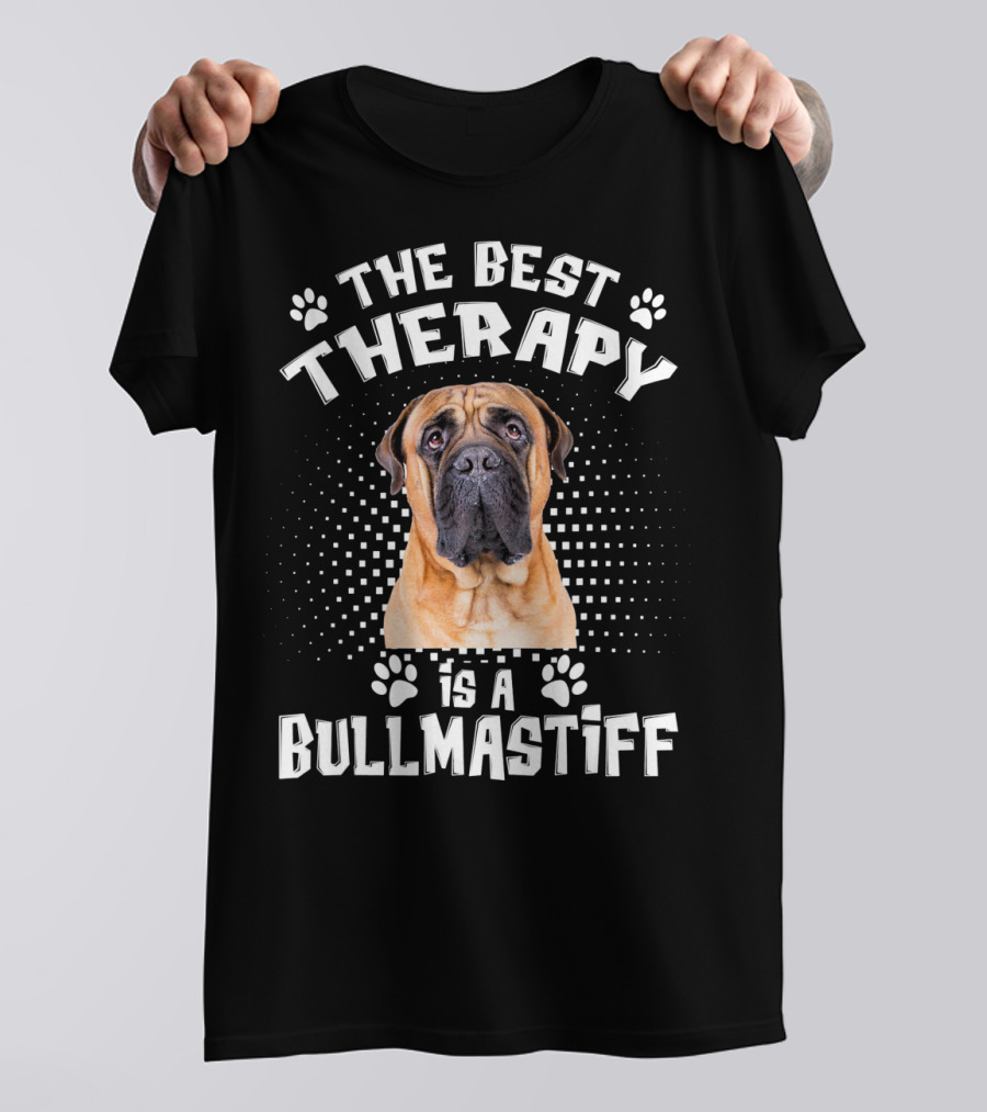 The Best Therapy Is A Bullmastiff T-Shirt