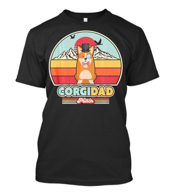 Corgi Dad Retro Style Pinch Of Punch Top Hat Monocle Bow Tie Vintage Sunset Mountains T-Shirt