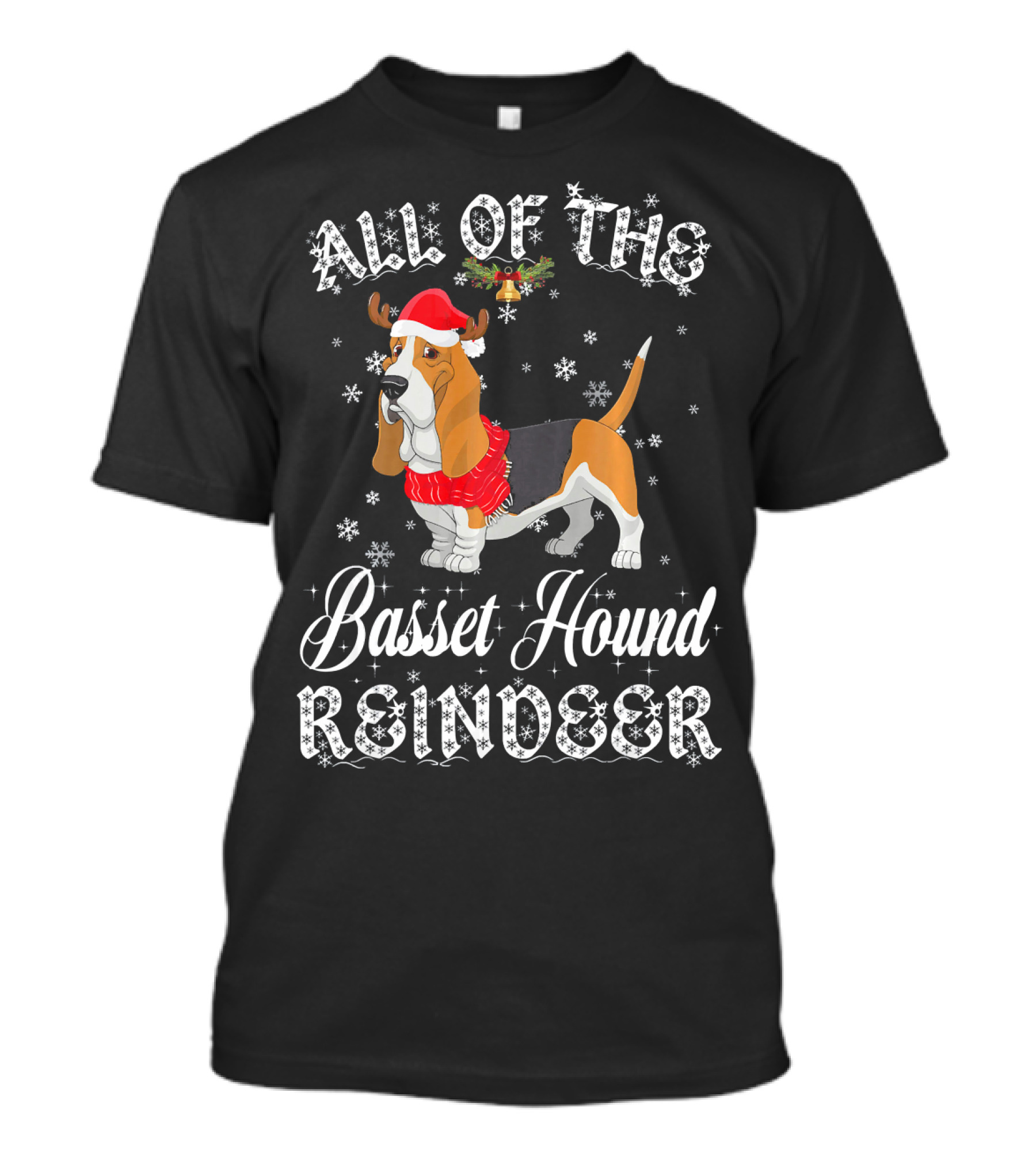 ALL OF THE BASSET HOUND REINDEER BASS CHRISTMAS T-Shirt