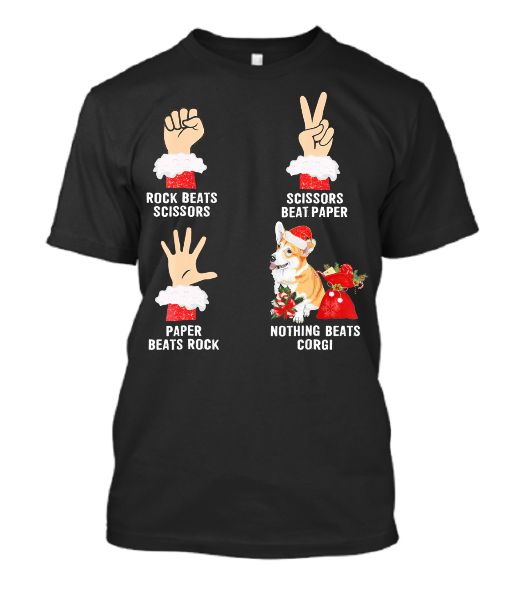 Rock Beats Scissors Scissors Beat Paper Paper Beats Rock Nothing Beats Corgi T-Shirt