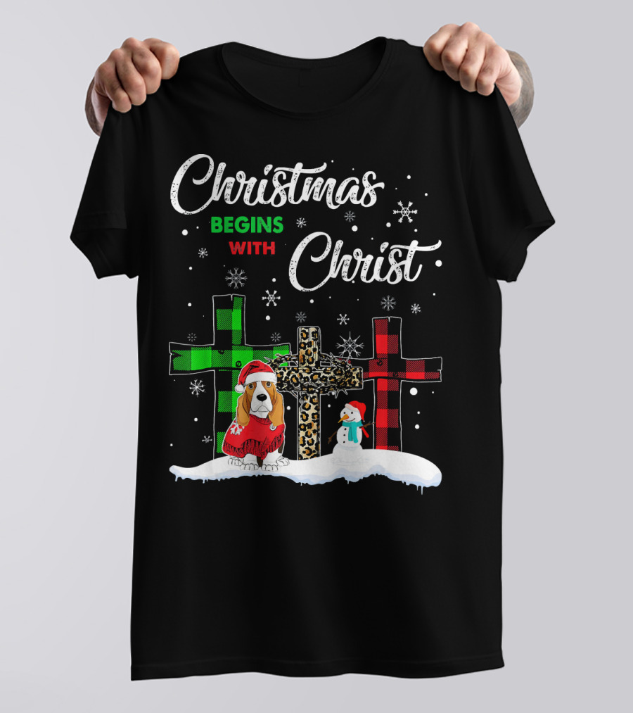 Christmas Begins With Christ Basset Hound Snowman And Crosses T-Shirt