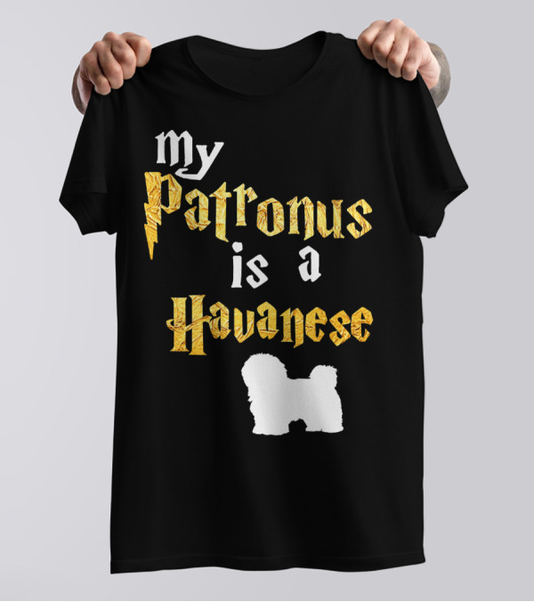 My Patronus Is A Havanese T-Shirt