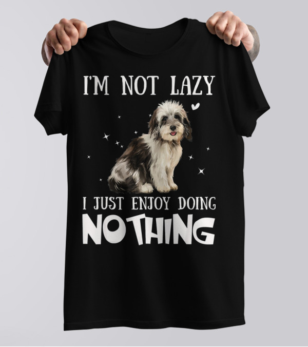 I'M Not Lazy Havanese I Just Enjoy Doing Nothing T-Shirt