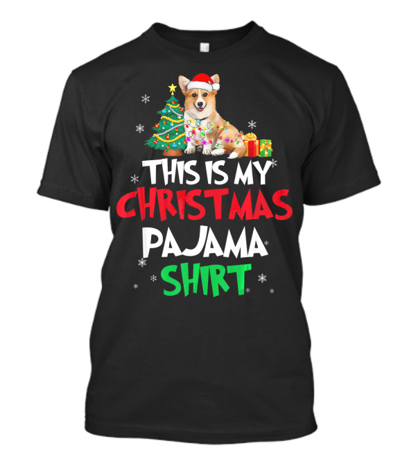 This Is My Christmas Pajama Shirt Santa Corgi Lights Tree Snowflakes T-Shirt