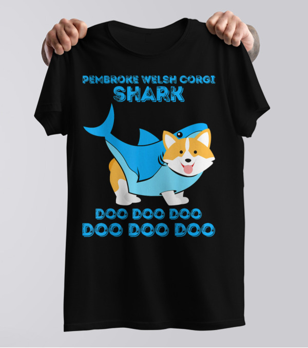 PEMBROKE WELSH CORGI SHARK DOO DOO DOO DOO DOO DOO T-Shirt