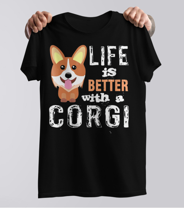 Life Is Better With A Corgi Cute Dog T-Shirt