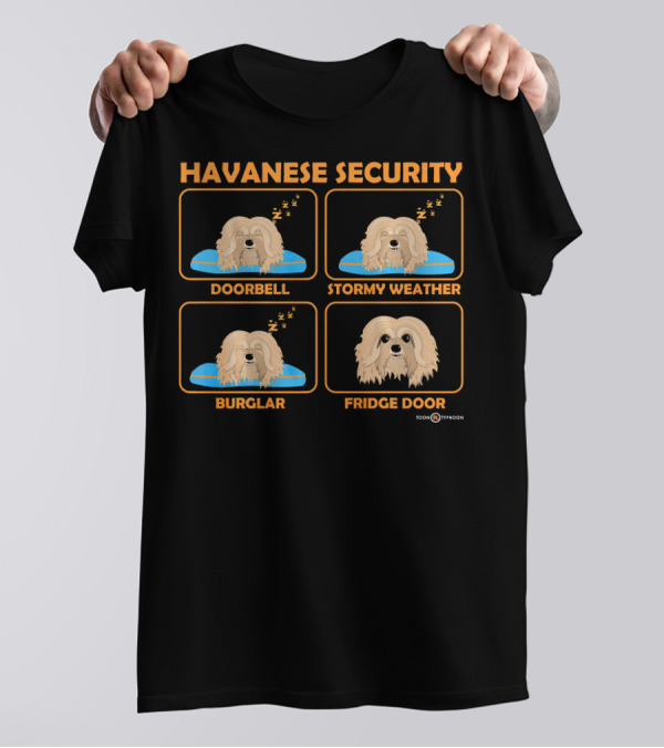 Havanese Security Doorbell Stormy Weather Burglar Fridge Door T-Shirt
