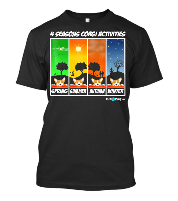 4 Seasons Corgi Activities Spring Summer Autumn Winter Toon Typhoon T-Shirt