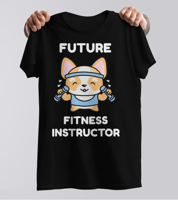 Future Fitness Instructor Corgi With Dumbbells T-Shirt