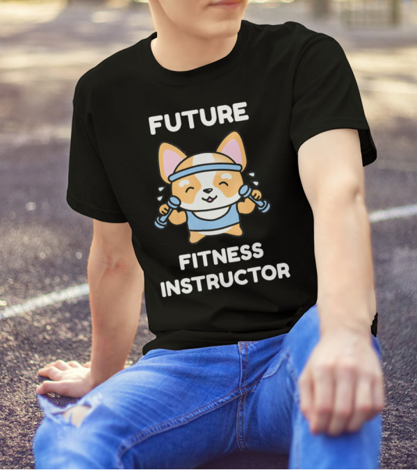 Future Fitness Instructor Corgi With Dumbbells T-Shirt