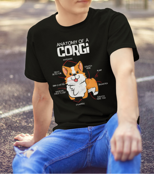 Anatomy Of A Corgi Treat Detector Antennas Scratch Here Stumpers Drumstick Majestic Chest Floof T-Shirt