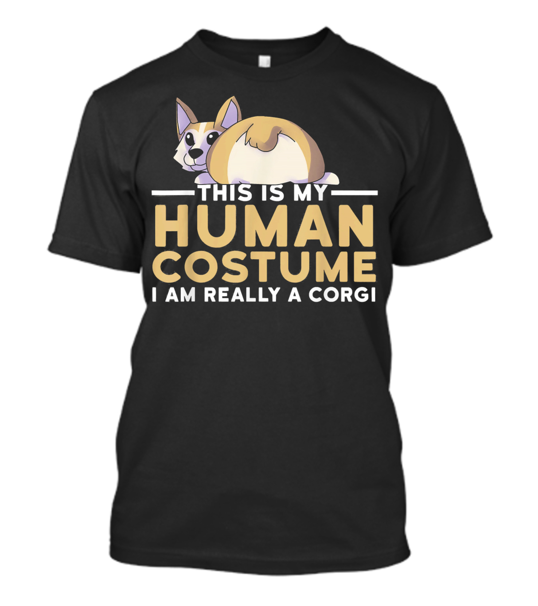 This Is My Human Costume I Am Really A Corgi T-Shirt