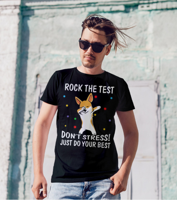 ROCK THE TEST DON'T STRESS JUST DO YOUR BEST DABBING DOG T-Shirt