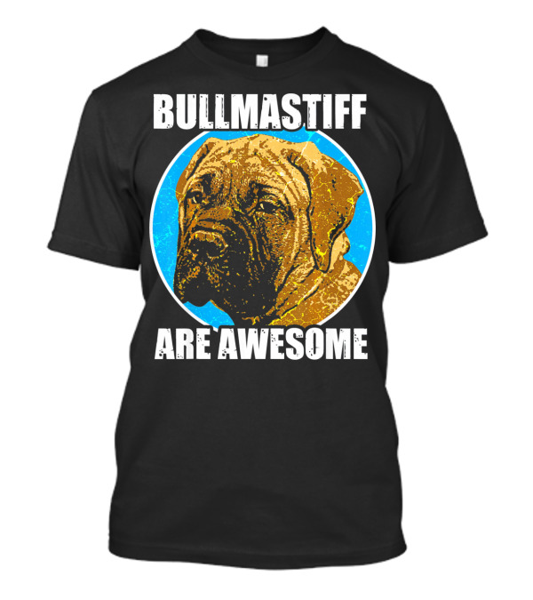 Bullmastiff Are Awesome Vintage Mastiff Pet Dog T-Shirt