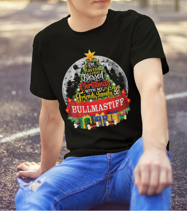 I'm Having A Very Blessed Christmas With My Friends Family Bullmastiff T-Shirt