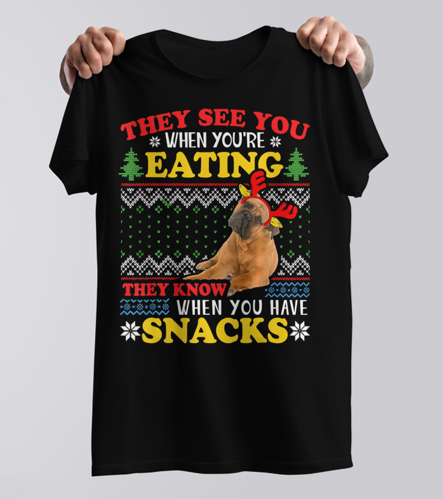 Bullmastiff Ugly Christmas They See You Eating Snacks T-Shirt