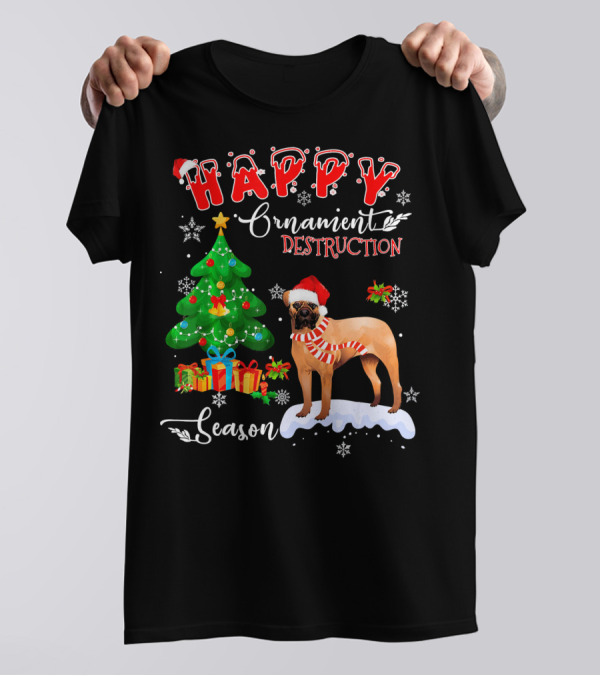 Happy Ornament Destruction Season Bullmastiff Dog T-Shirt