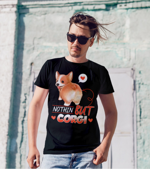 Nothin But Corgi Butt With Heart And Arrow T-Shirt