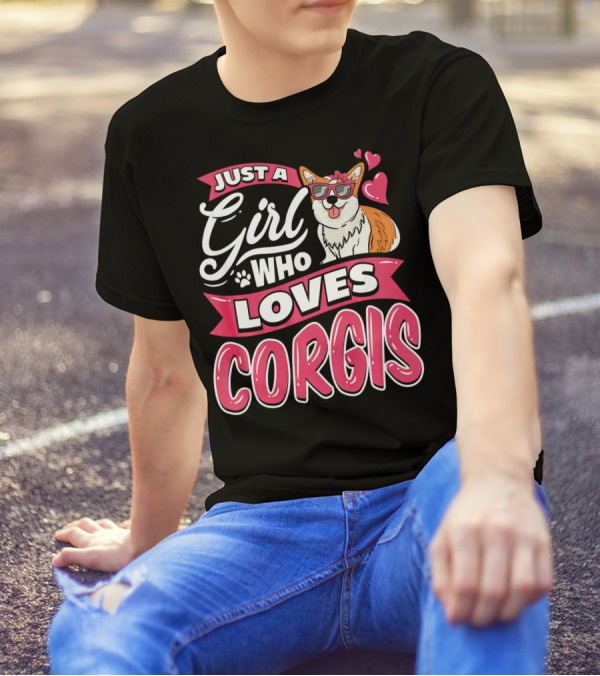 Just A Girl Who Loves Corgis Cute Corgi With Sunglasses And Hearts T-Shirt