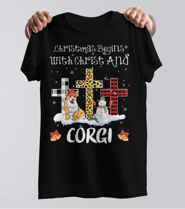 Christmas Begins With Christ And Corgi Snowman Crosses T-Shirt