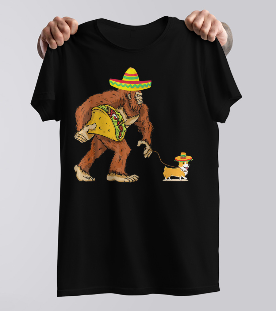 Bigfoot Holding Taco Walking Corgi Dog In Sombrero T-Shirt